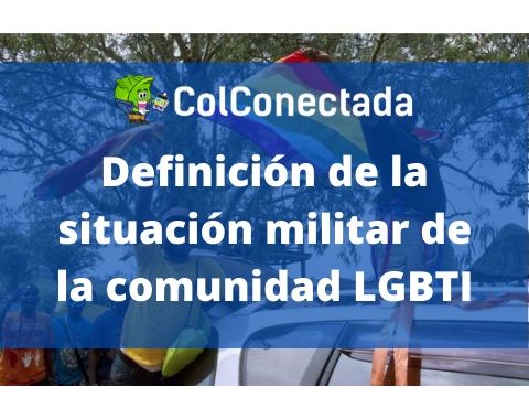 Definición de la situación militar de la comunidad LGBTI