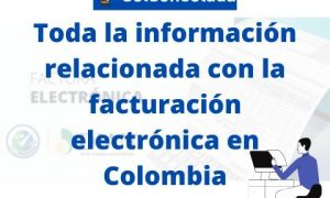 Factura electrónica en Colombia: Lo que debe saber