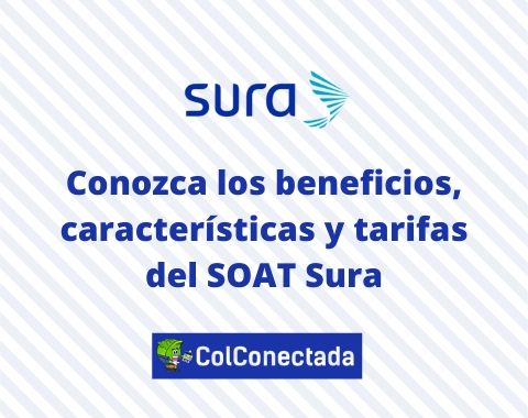Conozca los beneficios características y tarifas del SOAT Sura 1