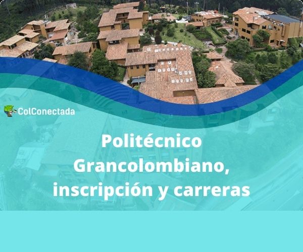 Politecnico Grancolombiano inscripcion y carreras